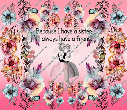 Because I have a sister Design