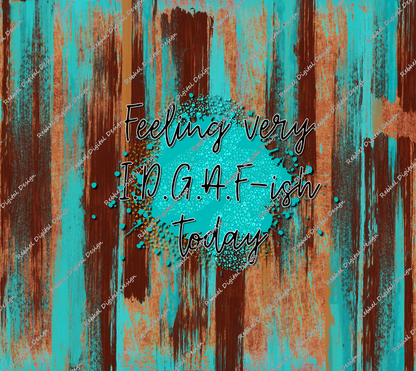 Feeling IDGAF'ish Design